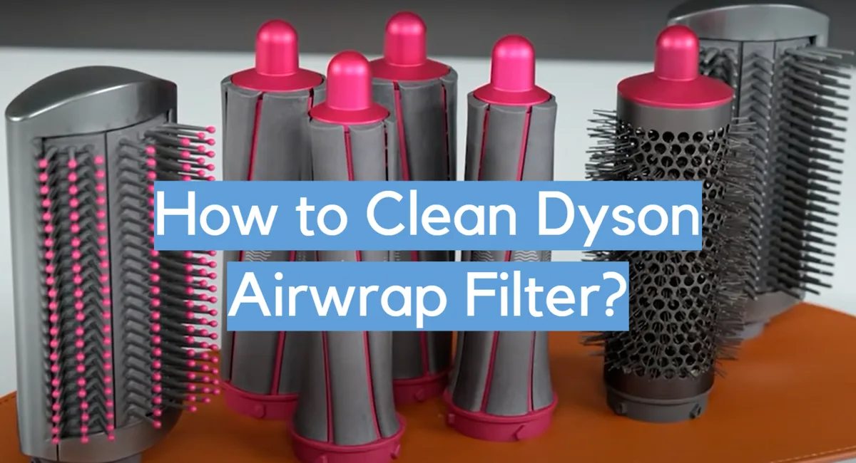 clogged Dyson Airwrap filter