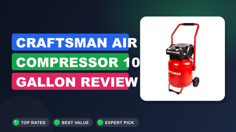 Craftsman Air Compressor 10 Gallon Review