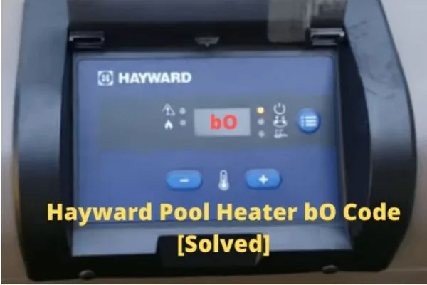 Hayward Pool Heater Bo Code