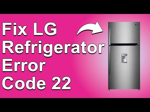 Lg Refrigerator Error Code 22