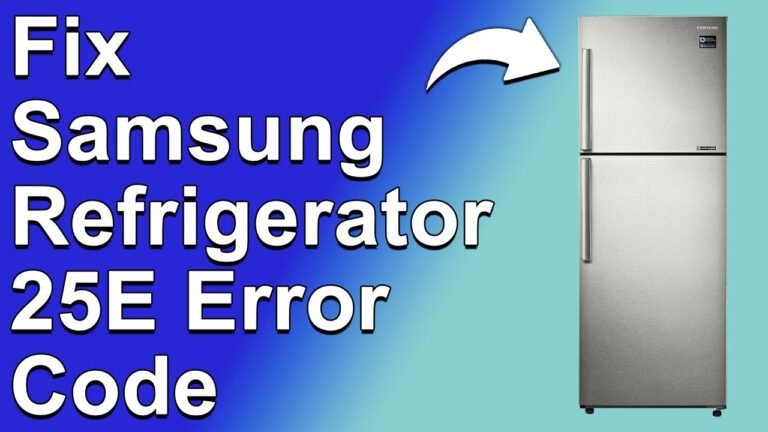 Samsung Refrigerator Error Code 25e