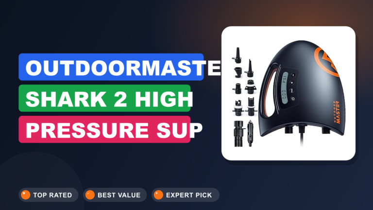 OutdoorMaster Shark 2 High Pressure SUP Review