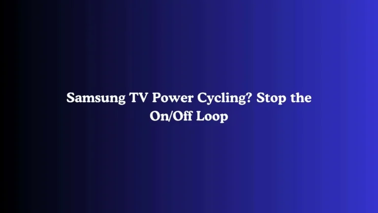 Samsung Tv Turns On And Off Repeatedly Black Screen
