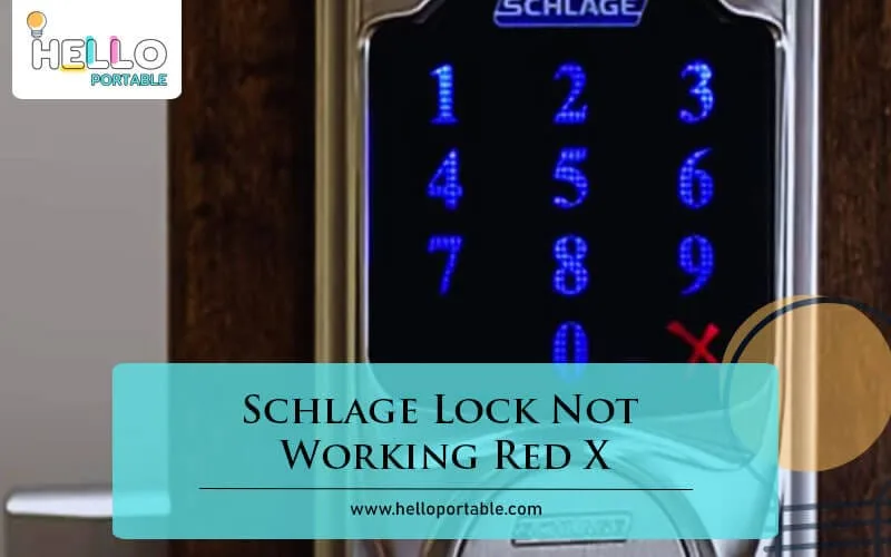Schlage Lock Not Working Red X