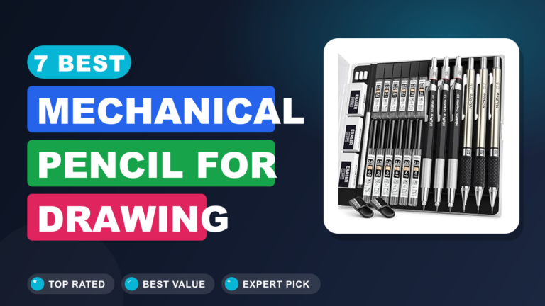 7 Best Mechanical Pencil for Drawing
